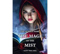 THE SEALED NAME: THE MAGE OF THE MIST