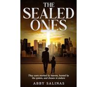 The Sealed Ones: They were marked by heaven, hunted by the system, and chosen to endure.: 1