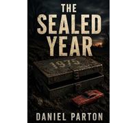 The Sealed Year: A Page-Turning Small-Town Mystery: 9