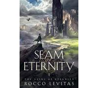 The Seam of Eternity: An Epic Fantasy Book