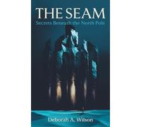 The Seam: Secrets Beneath the North Pole