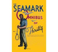 The Seamark Omnibus of Thrills
