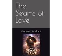 The Seams of Love