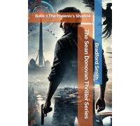 The Sean Donovan Thriller Series: Book 1 The Phoenix's Shadow