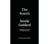 The Search: Elite Mind Manifest Edition with an Exclusive Foreword, Modern Annotations & Practical Applications