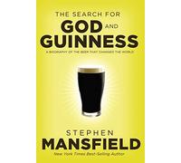 Stephen Mansfield The Search for God and Guinness (Tascabile)