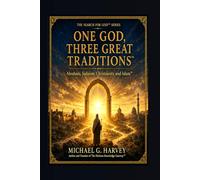 The Search for GOD Book 2: Abraham, Judaism, Christianity and Islam