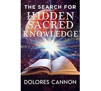 The Search for Hidden Sacred Knowledge