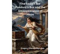 The Search for Pandora's Box and the Disappearance of Hope