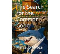 The Search for the Common Good: Provincial political bestiary