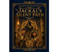 The Search for the Lost Treasure: The Jackal’s Silent Path