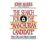 John D. Marks The Search for the "Manchurian Candidate" (Tascabile)