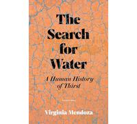 The Search for Water: A Human History of Thirst