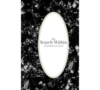 The Search Within Journal: 30 Prompts for Raw, Honest Reflection