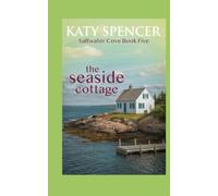 The Seaside Cottage: A Heartwarming Small Town Coastal Romance and Mystery