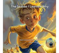 The Season I Learned Why: James learns what makes a true leader.: 5