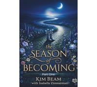 The Season Of Becoming: Part One