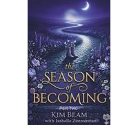 The Season Of Becoming: Part Two