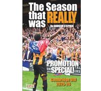 THE SEASON THAT REALLY WAS: Promotion Special! Cambridge Utd 2025-26