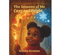 The Seasons of Me: Cozy and Bright