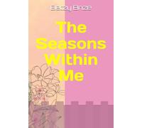 The Seasons Within Me