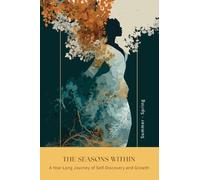 The Seasons Within: Summer - Spring