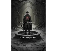 The Seat of Thorns: A Dark Celtic Fantasy