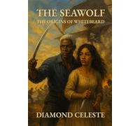 The Seawolf: The Origins of Whitebeard