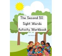 The Second 50 Sight Words Activity Workbook