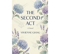The Second Act: A Novel