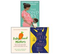 The Second Baby Book, Give Birth Like a Feminist, Baby Food Matters 3 Libri Collection Set