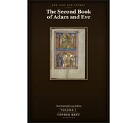The Second Book of Adam and Eve: Final Expanded Long Edition - Volume 1 (with Full Verse-by-Verse Commentary): 8