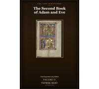 The Second Book of Adam and Eve: Final Expanded Long Edition - Volume 2 (with Full Verse-by-Verse Commentary): 9