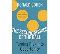 The Second Bounce of the Ball: Turning Risk into Opportunity