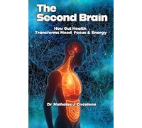 The Second Brain: How Gut Health Transforms Mood, Focus & Energy