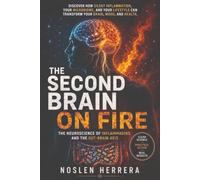 THE SECOND BRAIN ON FIRE: The Neuroscience of Inflammaging and the Gut-Brain Axis
