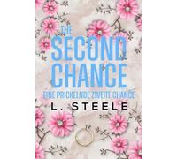 The Second Chance - Eine prickelnde zweite Chance: A Marriage of Convenience Celebrity Romance