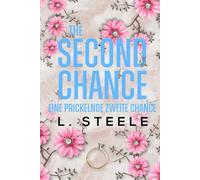 The Second Chance - Eine prickelnde zweite Chance: Ein Enemies-to-Lovers-Liebesroman