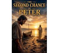The Second Chance of Peter: 7