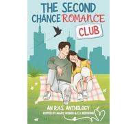 The Second Chance Romance Club: An Anthology of Love Stories