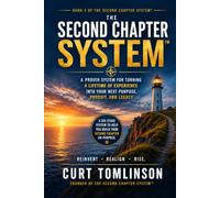 The Second Chapter System™: A Practical System to Turn What You’ve Learned About Yourself Into a Life You’re Ready to Live
