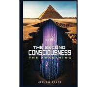 The Second Consciousness: The Awakening