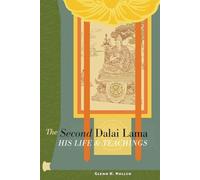 The Second Dalai Lama: His Life and Teachings