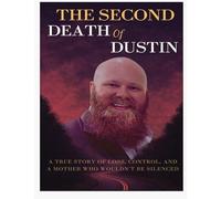 The Second Death of Dustin