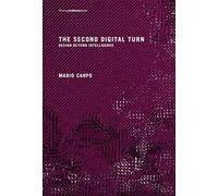 Mario Carpo The Second Digital Turn (Tascabile) Writing Architecture