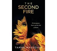 The Second Fire: Perimenopause, Power and the End of Shame
