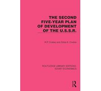 The Second Five-Year Plan of Development of the U.S.S.R.