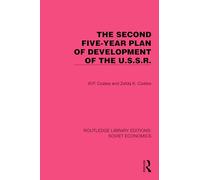 The Second Five-Year Plan of Development of the U.S.S.R.
