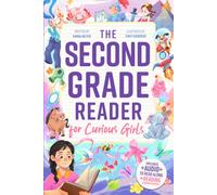 The Second Grade Reader for Curious Girls: Fun Short Stories for 2nd Graders to Boost Reading Skills with Comprehension Questions & Read-Along Audio