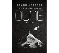 The Second Great Dune Trilogy: God Emperor of Dune, Heretics of Dune, Chapter